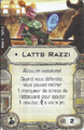 Xwing amelioration equipage racailles Latts Razzi.png